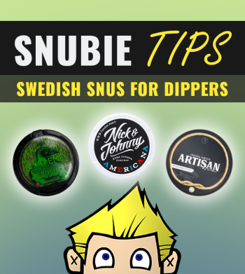 Snus Suggestions for Dippers