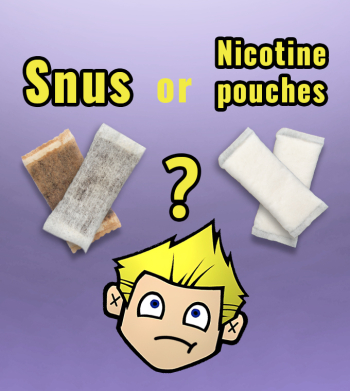 Swedish Snus or Nicotine Pouches?