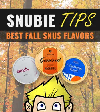 Snubies Best Fall Snus