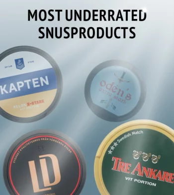 Most Underrated Snus Products